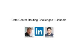 Data Center Routing Challenges - LinkedIn