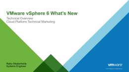 VMware vSphere 6 What`s New Technical Overview
