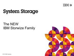 IBM Storwize Family Delivers