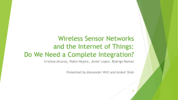Wireless Sensor Networks and the Internet of Things: Do We Need a