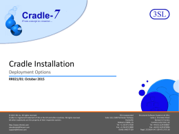 Cradle Installation