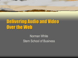 Delivering Audio and Video Over the Web