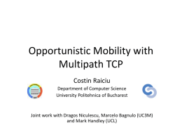 Opportunistic Mobility with Multipath TCP