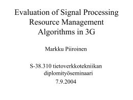 Evaluation of Signal Processing Resource Management Algorithms