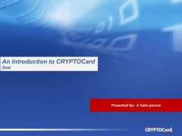 Presentation: An introduction to CRYPTOCard
