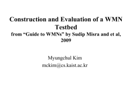 Construction and Evaluation of a WMN Testbed - WINSLab