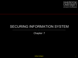 Chapter 7- Securing Informatio Systems