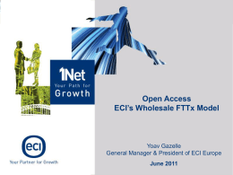 1Net Fiber Access Solution Summary About ECI