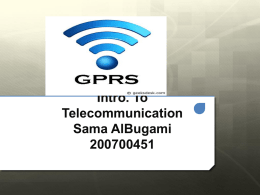 GPRS Intro. To Telecommunication Sama AlBugami 200700451
