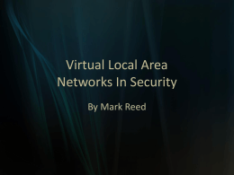 Reed - Virtual Local Area Networks In Security