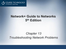 Chapter 13: Troubleshooting Network Problems