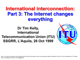 International interconnection: Part 3: The Internet changes