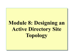 Module 6: Designing an Active Directory Site Topology