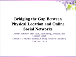 Bridging the Gap Between Physical Location and Online Social