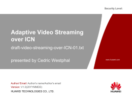 Adaptive Video Streaming over ICN