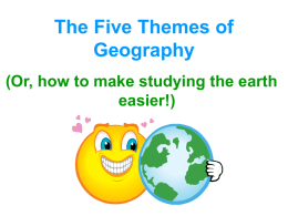 The Five Themes of Geography (Or, how to make studying the earth