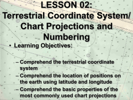 Terrestrial Coordinate System/Chart Projections and Numbering