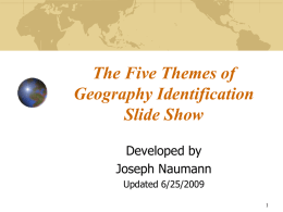The Five Themes of Geography Identification Slide Show