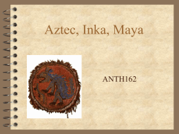 Aztec, Inka, Maya