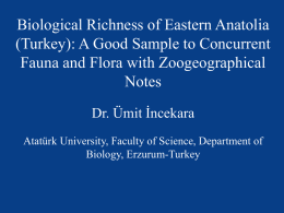 Biological Richness of Eastern Anatolia (Turkey): A Good
