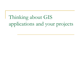 Thinking about GIS applications and your projects