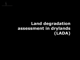 The land degradation assessment in drylands (LADA)