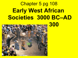 Early West African Societies 3000 BC–AD 300