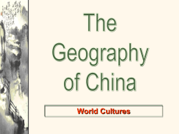 Geography of China - Helena Public School District
