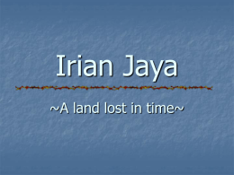 Irian Jaya A land lost in time