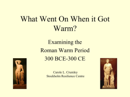What Went On When it Got Warm?