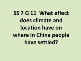 SS 7 G 11 What effect does climate and location have on where in
