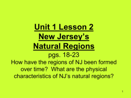Unit 1 Lesson 2 New Jersey`s Natural Regions