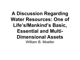 A Discussion Regarding Water Resources: One of Life`s/Mankind`s