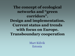 The concept of ecological networks and "green corridors". Design
