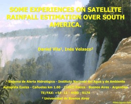 Some experiences on satellite rainfall estimation over South America