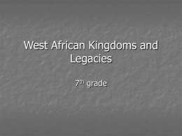 West African Kingdoms and Legacies