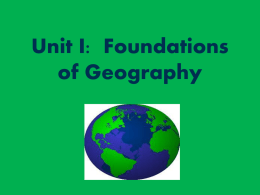 Unit I: Foundations of Geography