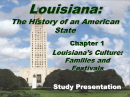 Louisiana`s culture chapter 1 ppt