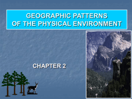GEOGRAPHIC PATTERNS OF THE PHYSICAL ENVIRONMENT