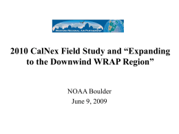 2010 CalNex Field Study and “Expanding to the Downwind WRAP Region