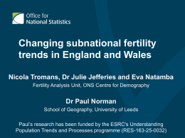 Changing subnational fertility trends in England and Wales.