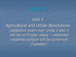 Unit 4 – Agricultural and Urban Revolution Review