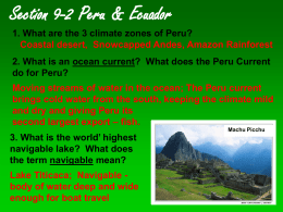 Section 9-2 Peru & Ecuador 1. What are the 3 climate