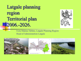 Latgale planning region Territorial plan 2006.-2026.