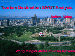 Tourism Destination SWOT Analysis Dalian, China Wang Minglei