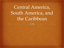 Central America, South America, and the Caribbean