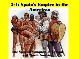 2-1: Spain`s Empire in the Americas