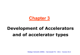 Linear Accelerator: Acceleration in a single pass travelling