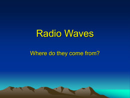 Radio waves belong to a family The