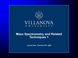 Mass Spectrometry - Villanova University